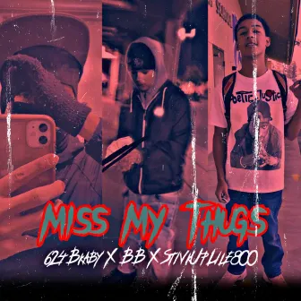 Miss My Thugs (feat.BB & StivkUpLile800) by 624Bkaby