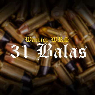 31 Balas by Warrior WRS