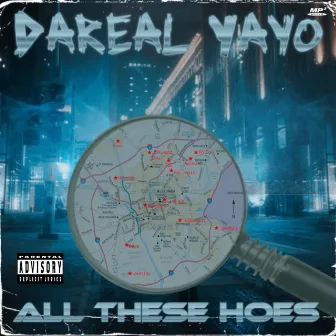 all these hoes by Dareal Yayo