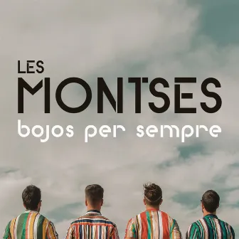 Bojos Per Sempre by Les Montses