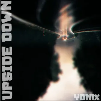 Upside Down by Y0N1X