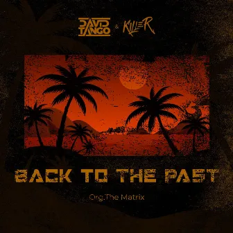 Back To The Past by Dj Killer