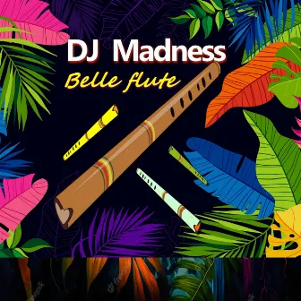 Belle flute by DJ Madness