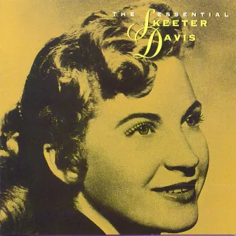 The Essential Skeeter Davis by Skeeter Davis