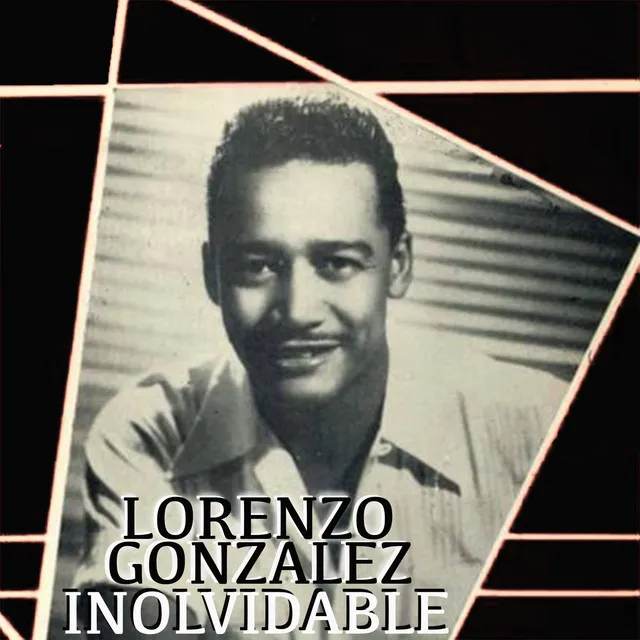 Lorenzo González Inolvidable