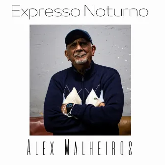 Expresso Noturno by Alex Malheiros