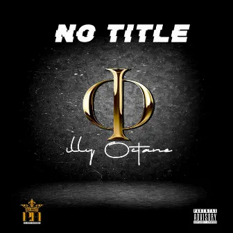 NO TITLE by Illy Octane