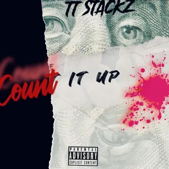 Count it up by Tt stackz