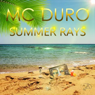 Summer Rays by Mc Duro