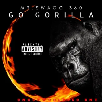 GO GORILLA by MR SWAGG 360