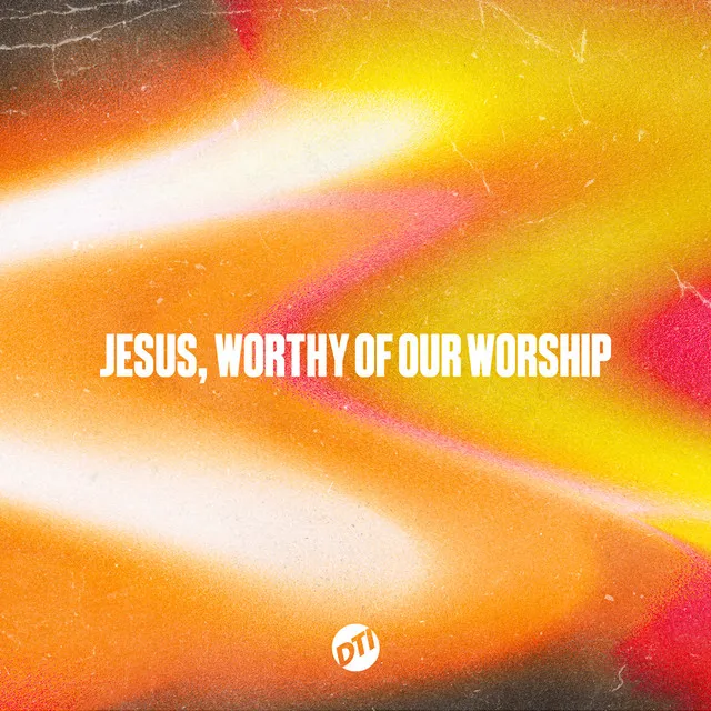 Jesus, Worthy Of Our Worship - Live