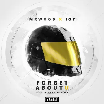 Forget About U by Mr.Wood$