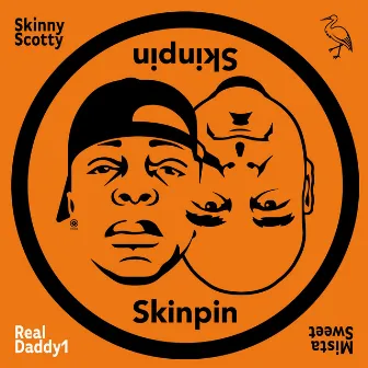 Real Daddy1 by Skinny Scotty