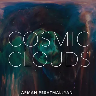 Cosmic Clouds by Arman Peshtmaljyan