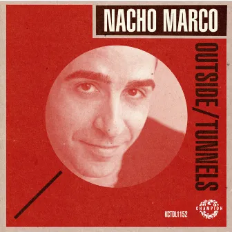 Outside / Tunnels by Nacho Marco