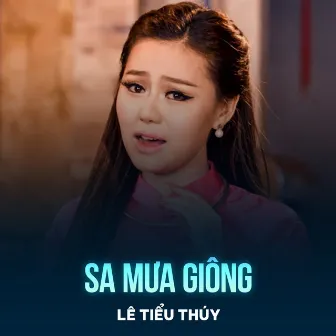 Sa Mưa Giông by Lê Tiểu Thúy