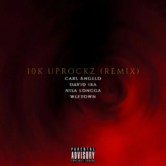 10k Uprockz (Remix)