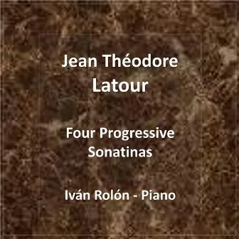 Jean Théodore Latour, 4 Progressive Sonatinas by Jean Théodore Latour