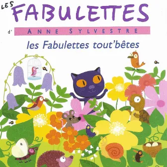 Fabulettes tout'bêtes by Anne Sylvestre