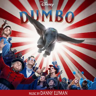 Dumbo (Original Motion Picture Soundtrack) by Danny Elfman