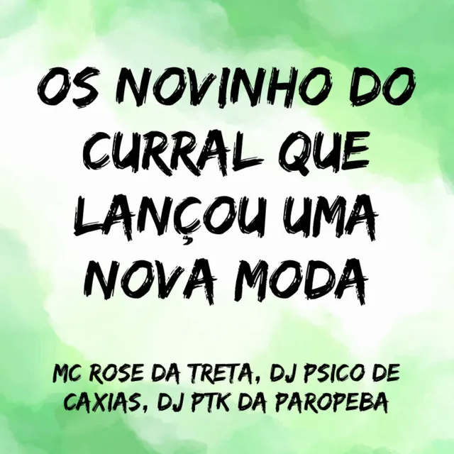 Os Novinho do Curral Que Lançou uma Nova Moda