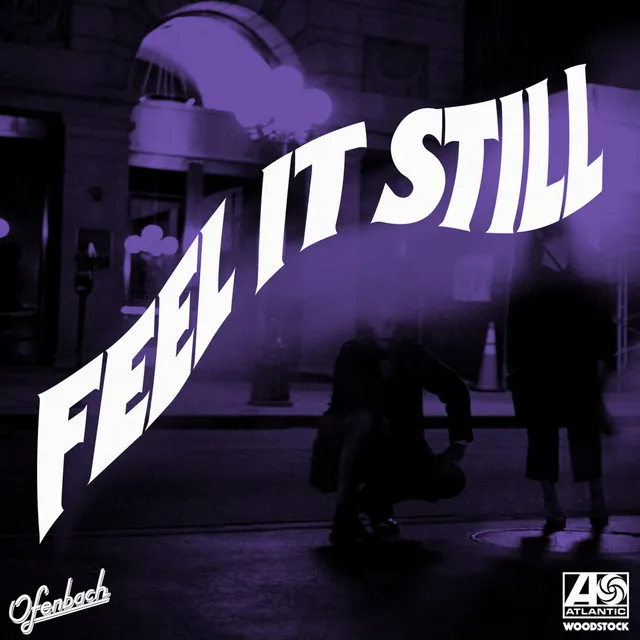 Feel It Still - Ofenbach Remix