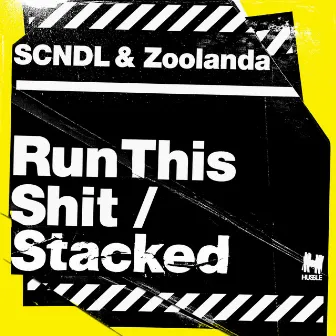 Run This Shit / Stacked by Zoolanda