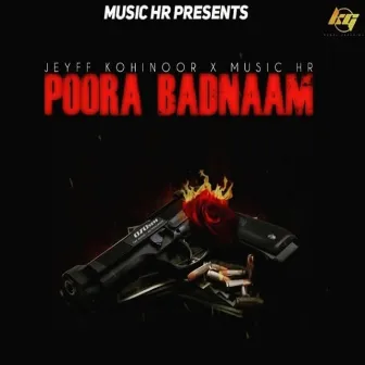 Poora Badnaam by Music Hr