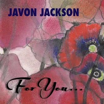 For You by Javon Jackson