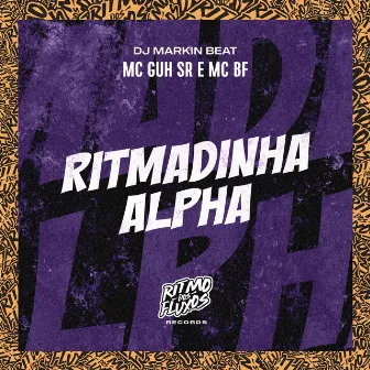 Ritmadinha Alpha by DJ MARKIN BEAT