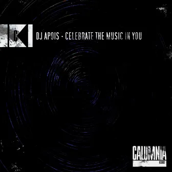 Celebrate The Music In You by DJ Apois