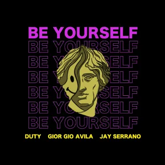 Be Yourself by Jay Serrano