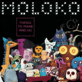 Things to Make and Do by Moloko