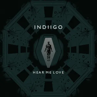 Hear Me Love by Indiigo