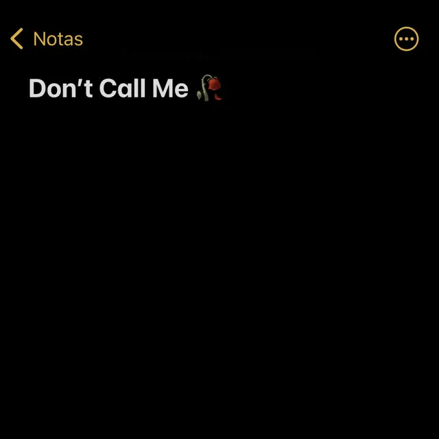 Don´t Call Me