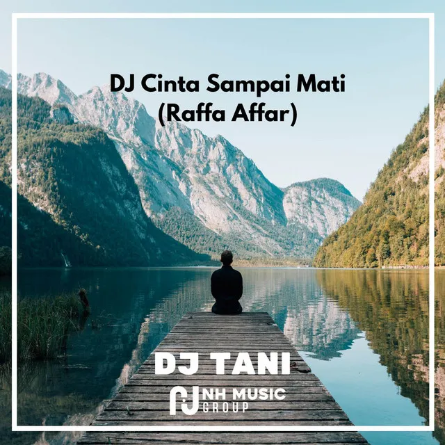 Cinta Sampai Mati (DJ Tani Remix)