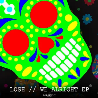 We Alright EP by LOSH