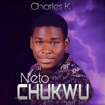 N'eto Chukwu by Charles K