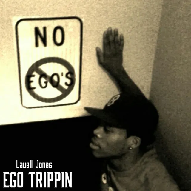 Ego Trippin'