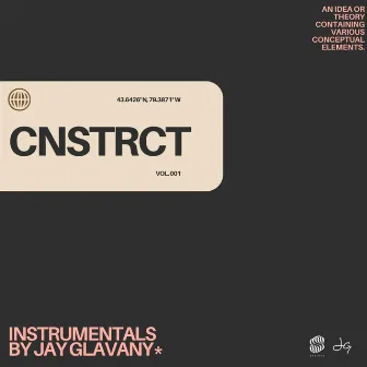 CNSTRCT (VOL. 1) by Jay Glavany