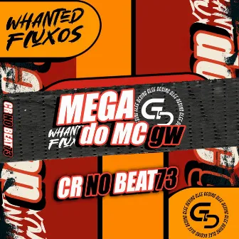 Mega do GW by Whanted Fluxos