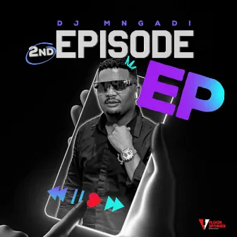 2nd Episode by DJ Mngadi