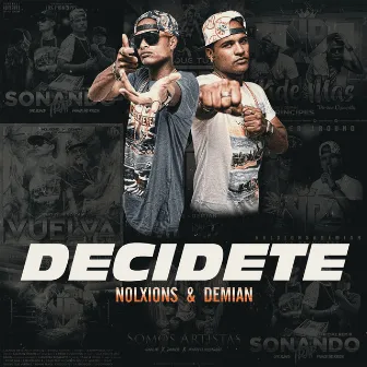 Decídete by Nolxions