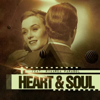 Heart & Soul feat. Rykarda Parasol EP by Heart & Soul