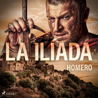 La Ilíada by Homer