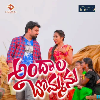 Andhala Bommanu by Orpin Music India