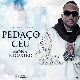 Pedaço do Céu by Mona Nicastro