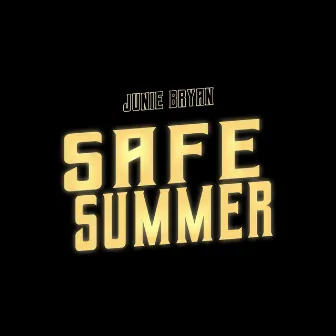 Safe summer (Challenge) by Junie Bryan