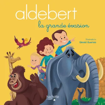 La grande évasion by Aldebert