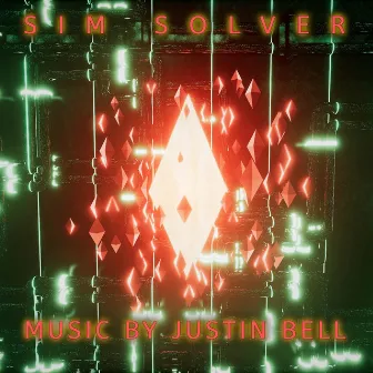 Sim Solver (Original Soundtrack) by Justin Bell